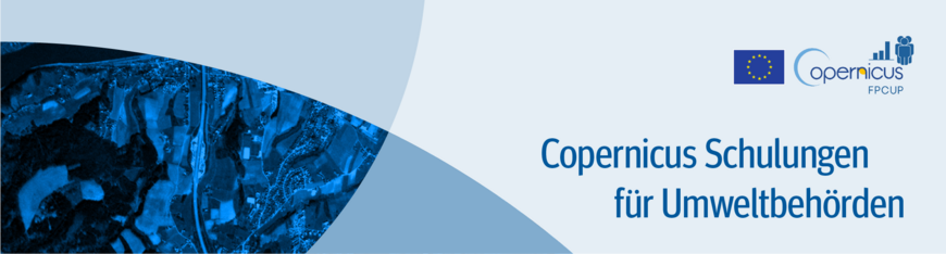 Banner Copernicus Schulungen für Umweltbehörden